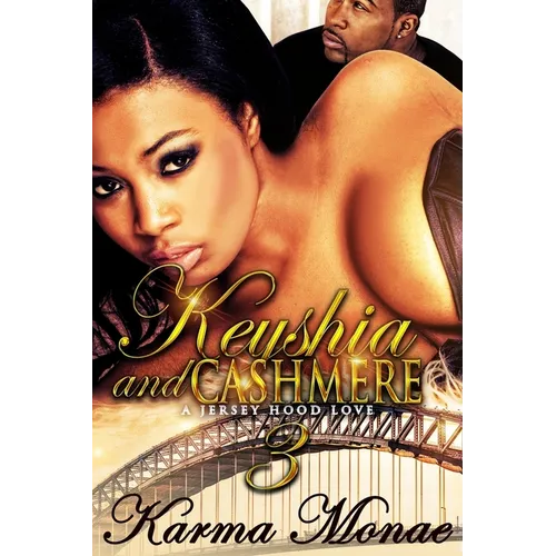 Keyshia & Cashmere 3: The finale