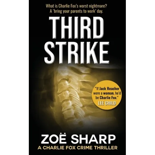 Third Strike: #07: Charlie Fox Crime Mystery Thriller Series