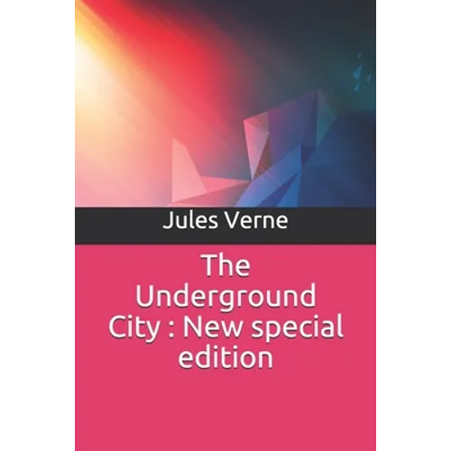 The Underground City: New special edition