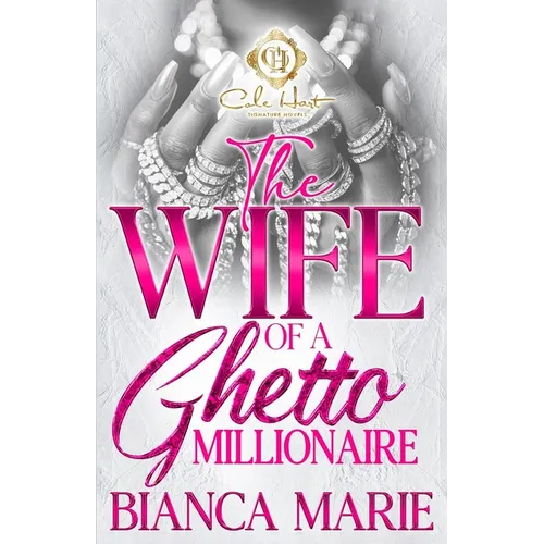 The Wife Of A Ghetto Millionaire