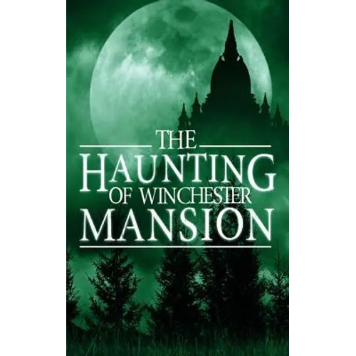 The Haunting of Winchester Mansion