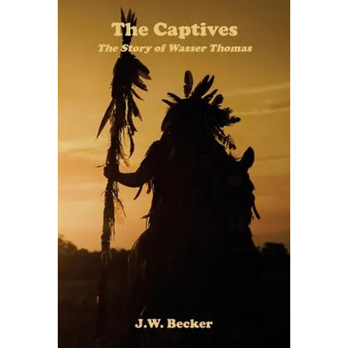 The Captives: The Story of Wasser Thomas