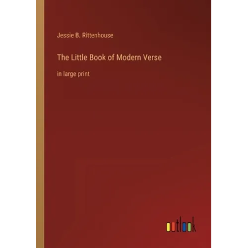 The Little Book of Modern Verse: in large print