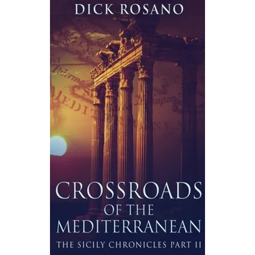 Crossroads Of The Mediterranean