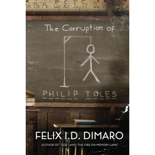 The Corruption of Philip Toles