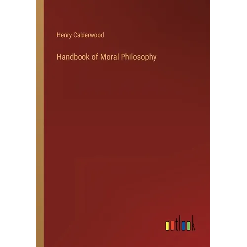 Handbook of Moral Philosophy