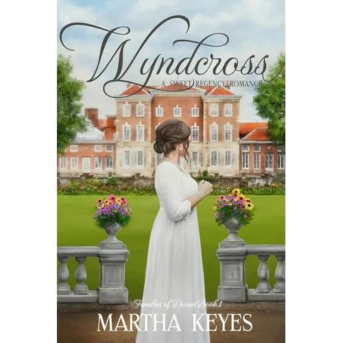 Wyndcross: A Regency Romance