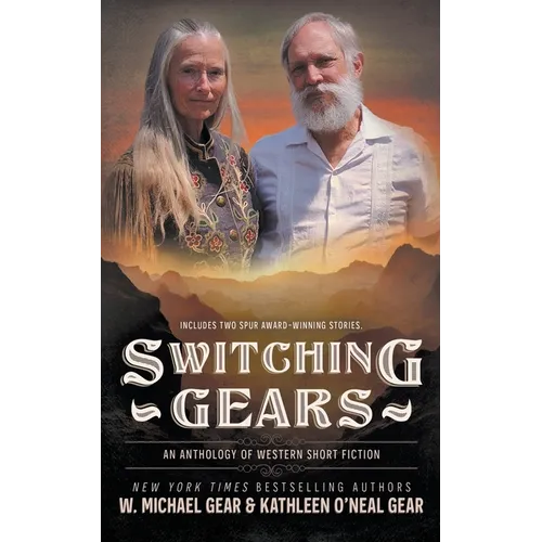 Switching Gears: An Anthology of Western Short Fiction