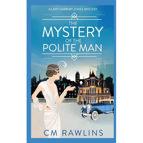 The Mystery of the Polite Man: A 1920s Murder Mystery