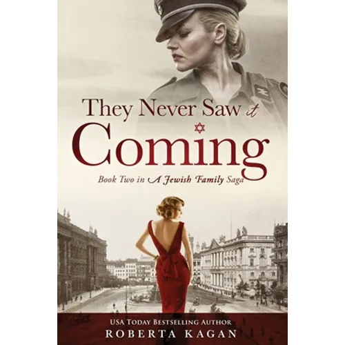They Never Saw It Coming: Book Two in A Jewish Family Saga