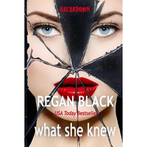 what she knew: Breakdown