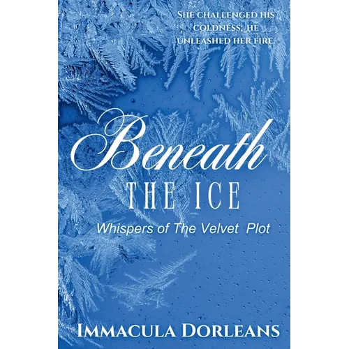 Beneath The Ice: Whispers of the Velvet Plot