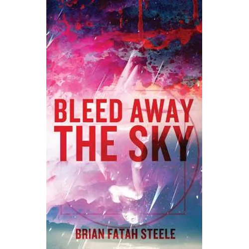 Bleed Away the Sky