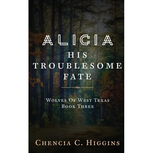Alicia: His Troublesome Fate