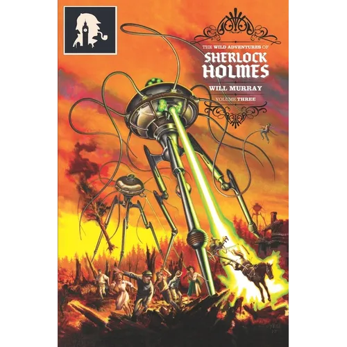 The Wild Adventures of Sherlock Holmes: Volume 3