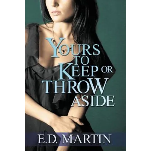 Yours to Keep or Throw Aside