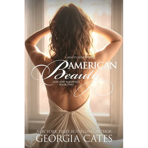 American Beauty: Alex and Magnolia 2