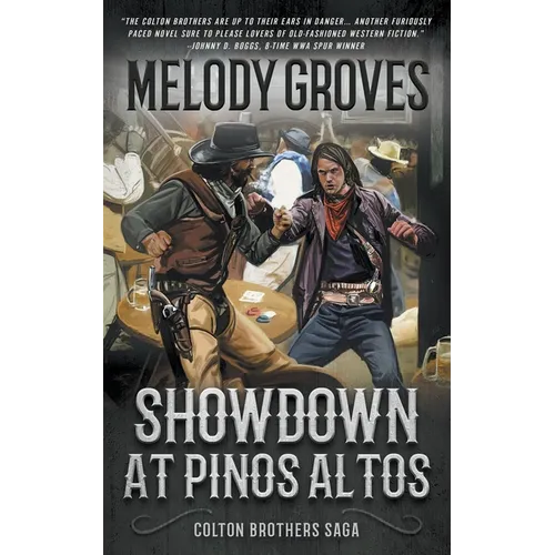 Showdown at Pinos Altos: The Colton Brothers Saga