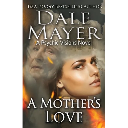 A Mother's Love: A Psychic Visions Novel