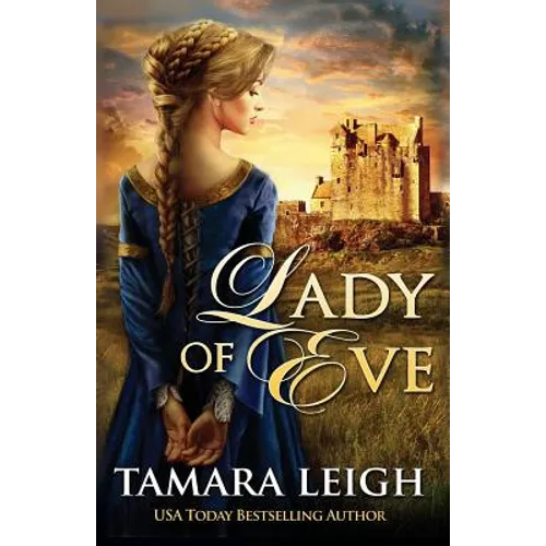 Lady Of Eve: A Medieval Romance
