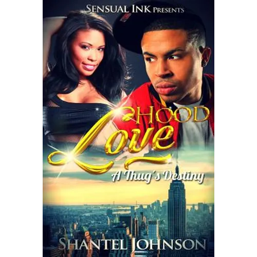 Hood Love: A Thug's Destiny - Hood Romance