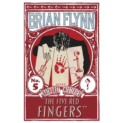 The Five Red Fingers: An Anthony Bathurst Mystery