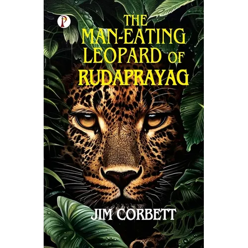 The Man-Eating Leopard of Rudaprayag