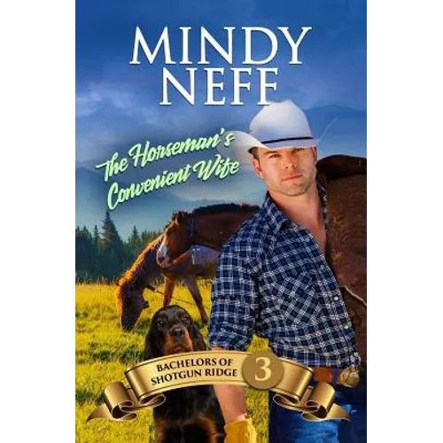 The Horseman's Convenient Wife: Small Town Contemporary Romance