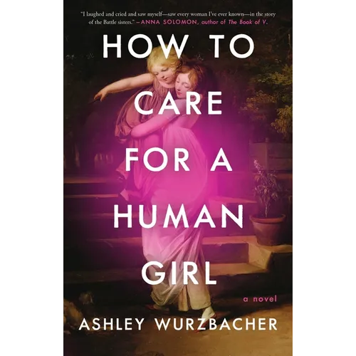 How to Care for a Human Girl