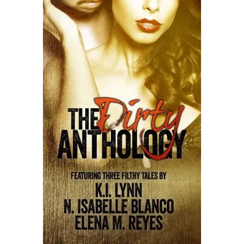 The Dirty Anthology