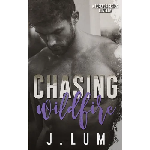 Chasing Wildfire