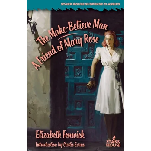 The Make-Believe Man / A Friend of Mary Rose