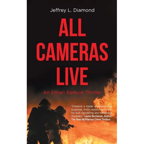 All Cameras Live: An Ethan Benson Thriller