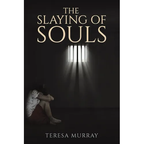 The Slaying of Souls