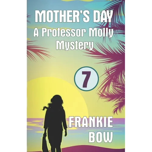 Mother's Day: A Professor Molly Mystery