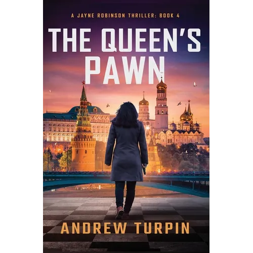 The Queen's Pawn: A Jayne Robinson Thriller, Book 4