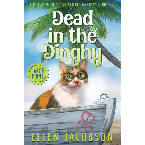 Dead in the Dinghy: Large Print Edition