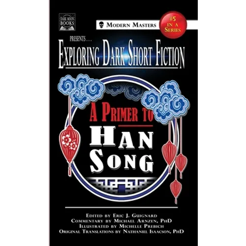 Exploring Dark Short Fiction #5: A Primer to Han Song