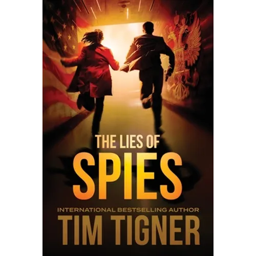 The Lies of Spies: (Kyle Achilles, Book 2)