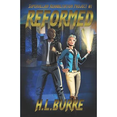 Reformed: Supervillain Rehabilitation Project
