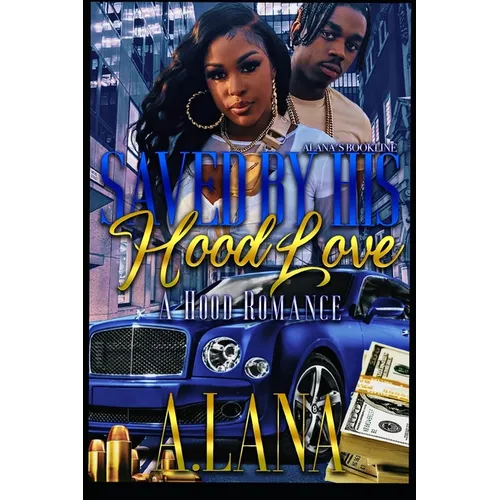 Saved By His Hood Love: A Hood Romance