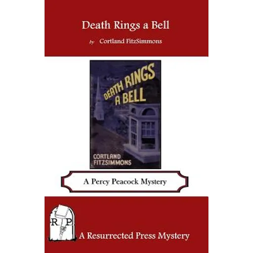 Death Rings a Bell: A Percy Peacock Mystery