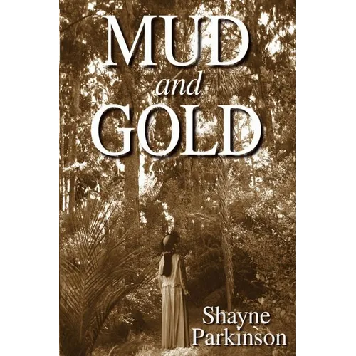 Mud and Gold: Promises to Keep