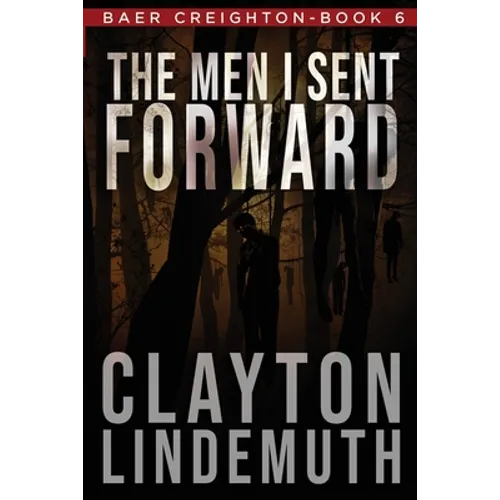 The Men I Sent Forward