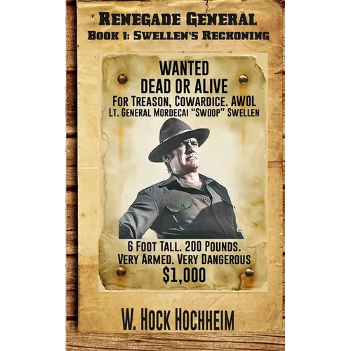 Swellen's Reckoning: Renegade General