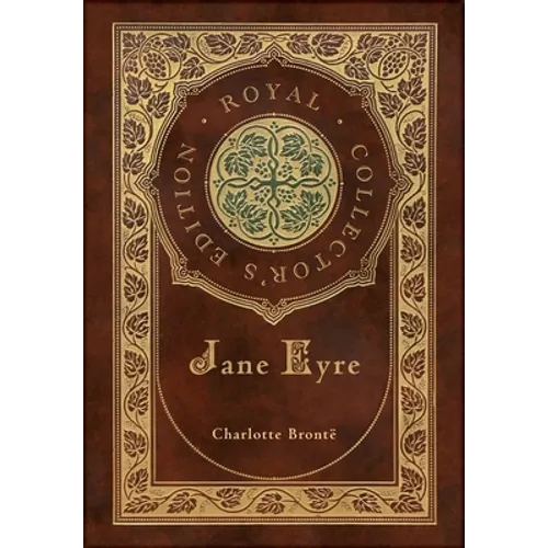 Jane Eyre (Royal Collector's Edition) (Case Laminate Hardcover with Jacket)