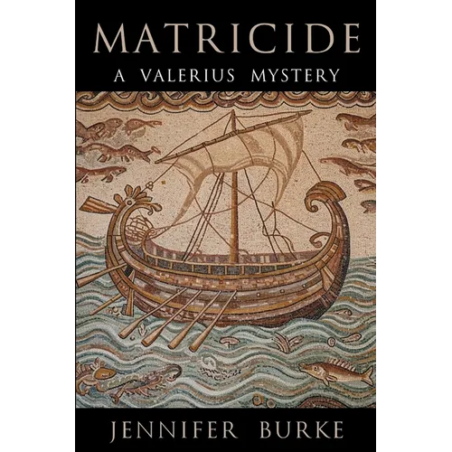 Matricide: A Valerius Mystery
