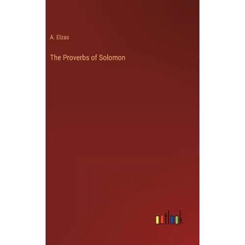The Proverbs of Solomon
