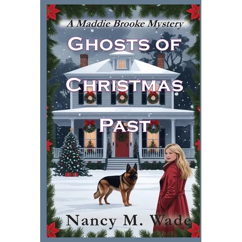 Ghosts of Christmas Past: A Maddie Brooke Mystery