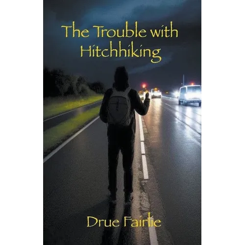 The Trouble with Hitchhiking